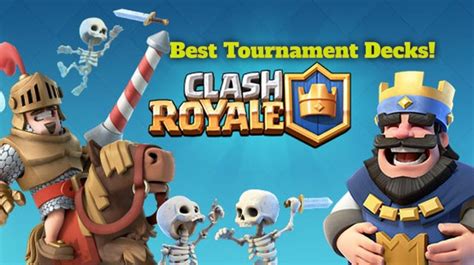 Clash Royale best decks for Tournaments and Challenges.